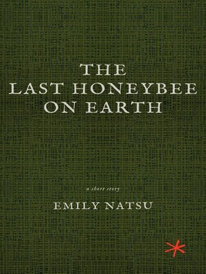 cover image of The Last Honeybee on Earth